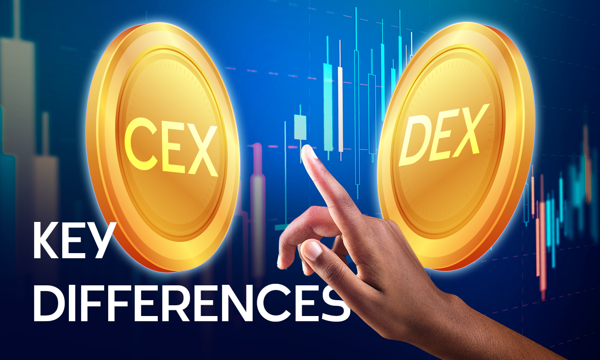 CEX Vs DEX Key Differences