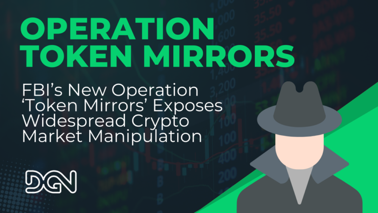 FBI’s New Operation Token Mirrors Exposes Widespread Crypto Market Manipulation