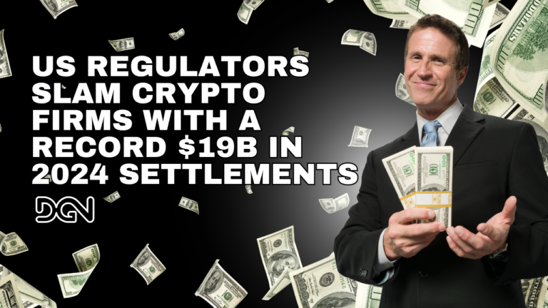 SHOCKING: Crypto Companies Pay Record $19 Billion in Settlements to US Regulators in 2024