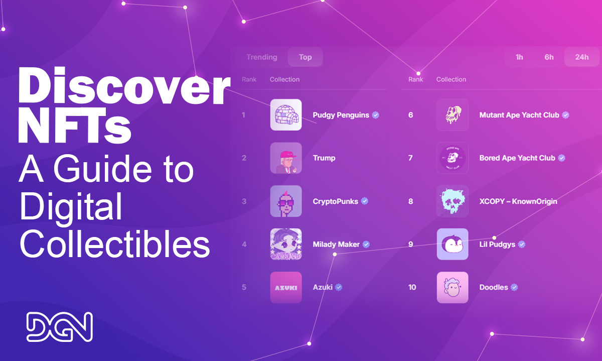 Discover NFTS A Guide to Digital Collectables