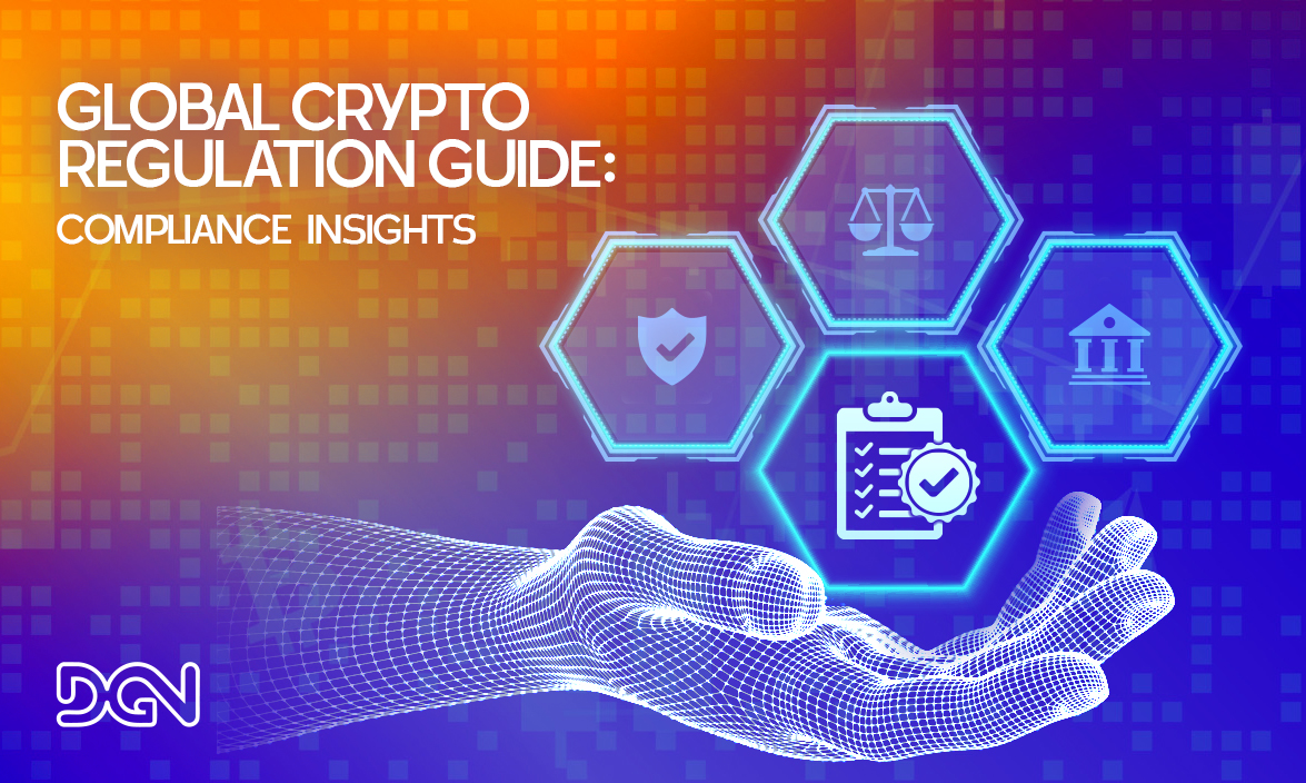 Global crypto regulation guide compliance insights