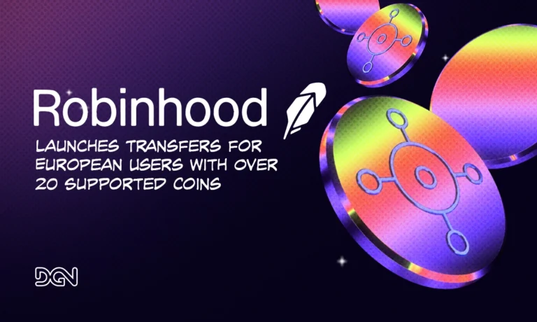 Robinhood Crypto Launches Transfers for European Users with Over 20 Supported Coins