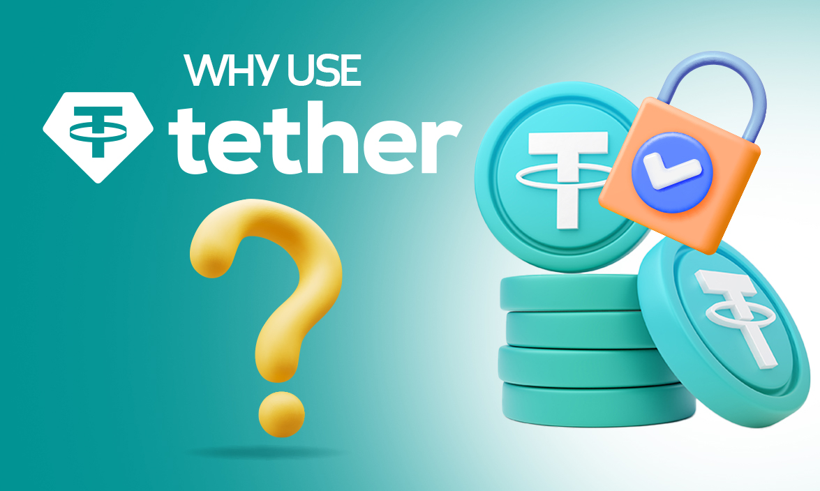 Why use tether